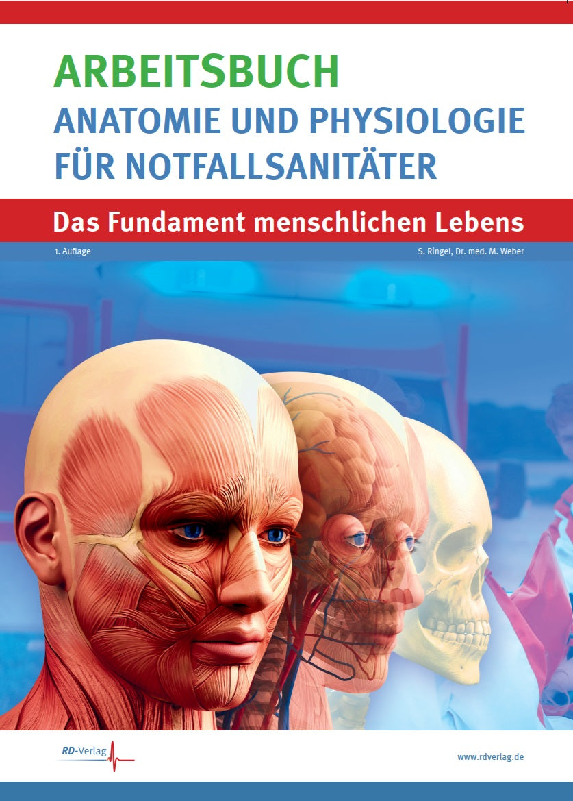 Anatomie und Physiologie für Notfallsanitäter - Arbeitsbuch