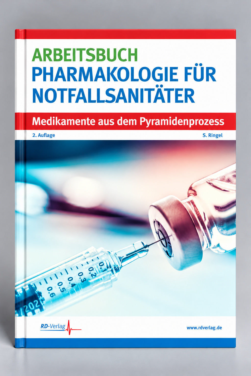 Pharmakologie für Notfallsanitäter - Arbeitsbuch